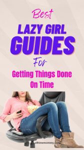 lazy girl guides