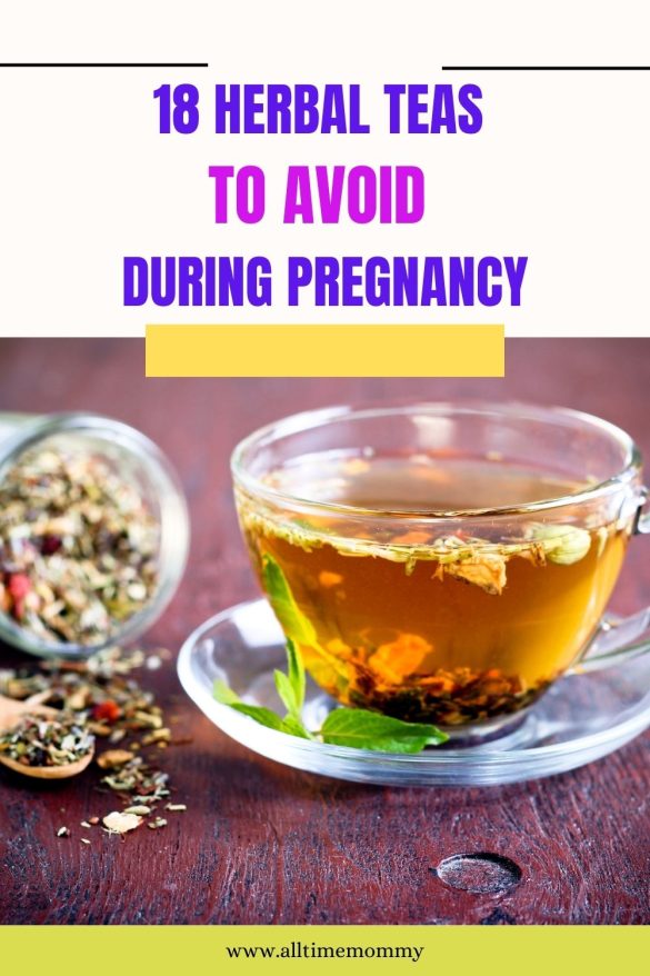18 Herbal Teas To Avoid During Pregnancy Which May Cause Miscarriage