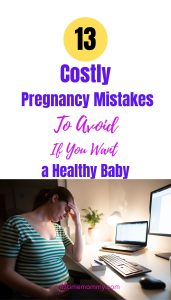 mistakes during pregnancy