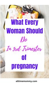 what to do in 3rd trimester